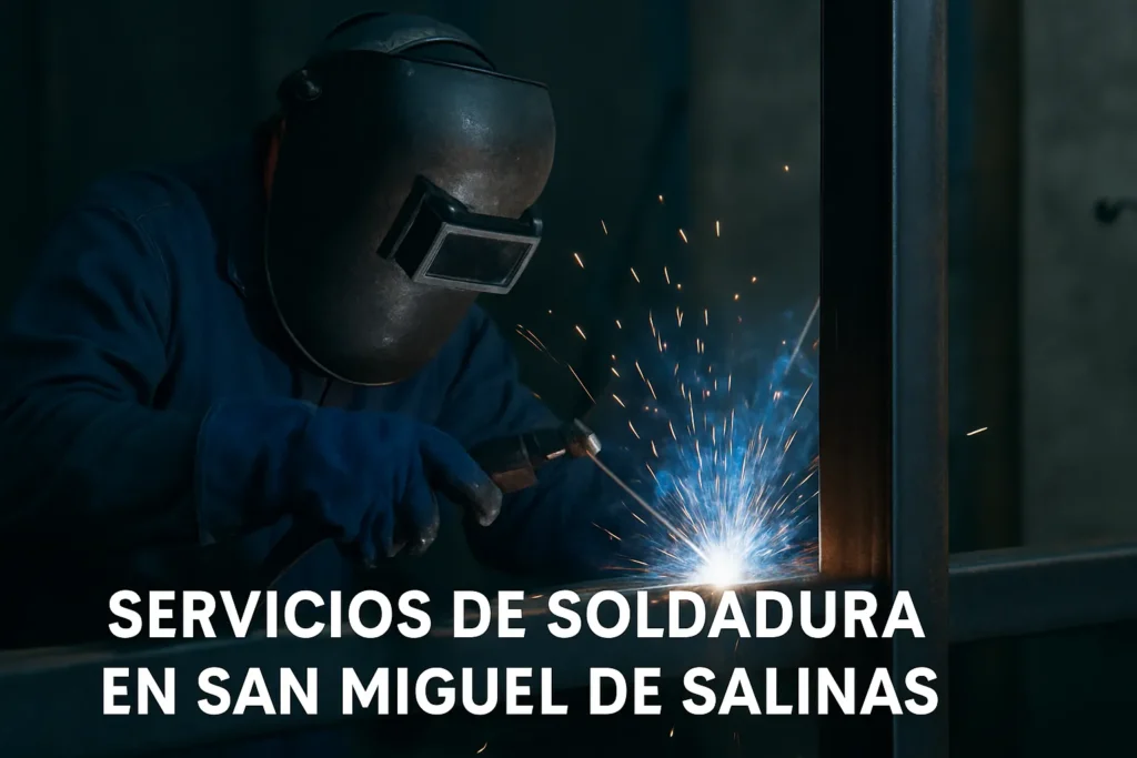 servicios de soldadura en san miguel de salinas
