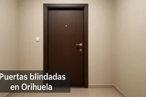 Puertas blindadas en Orihuela